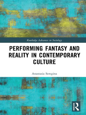 cover image of Performing Fantasy and Reality in Contemporary Culture